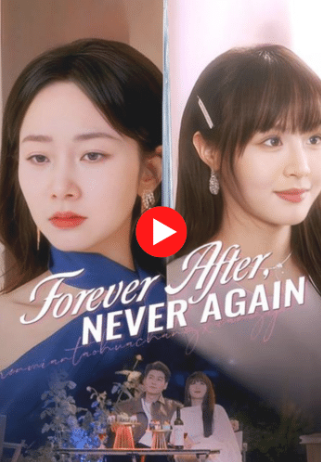 Forever After, Never Again – Episode 1
